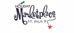 Holiday Marketplace returns to St. Pius X